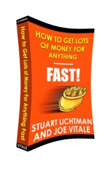 How to Get Lots of Money for Anything - Fast 