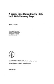 A Coaxial Noise Standard for the 1 GHz to 12.4 GHz Frequency Range