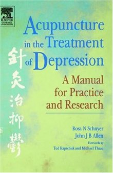 Acupuncture in the Treatment of Depression: A Manual for Practice and Research