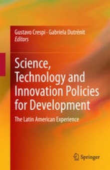 Science, Technology and Innovation Policies for Development: The Latin American Experience