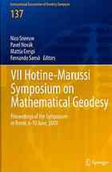 VII Hotine-Marussi Symposium on Mathematical Geodesy: Proceedings of the Symposium in Rome, 6-10 June, 2009