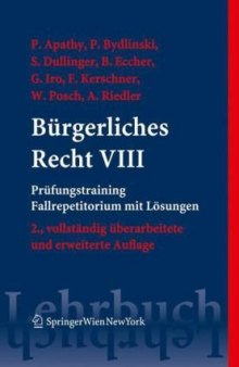 Bürgerliches Recht VIII. Prüfungstraining. Fallrepetitorium mit Lösungen