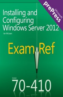 Exam Ref 70-410  Installing and Configuring Windows Server 2012