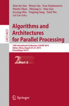 Algorithms and Architectures for Parallel Processing: 14th International Conference, ICA3PP 2014, Dalian, China, August 24-27, 2014. Proceedings, Part II