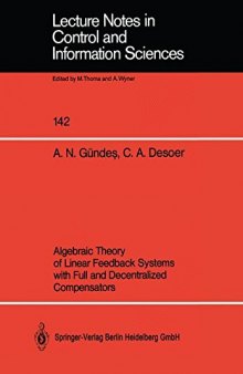 Algebraic Theory of Linear Feedback Systems with Full and Decentralized Compensators