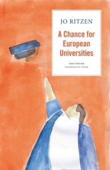 A Chance for European Universities: Or: Avoiding the Looming University Crisis in Europe