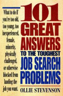 101 Great Answers to the Toughest Job Search Problems