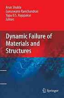 Dynamic failure of materials and structures