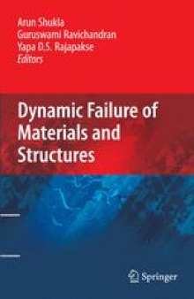 Dynamic Failure of Materials and Structures