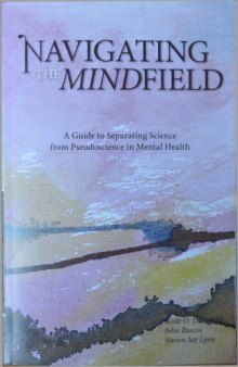 Navigating the Mindfield: A Guide to Separating Science from Pseudoscience in Mental Health