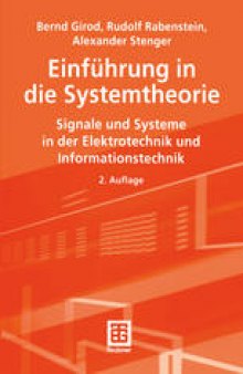 Einführung in die Systemtheorie: Signale und Systeme in der Elektrotechnik und Informationstechnik