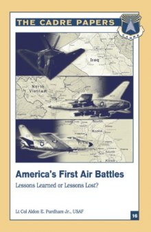 America’s First Air Battles : Lessons Learned or  Lessons Lost?