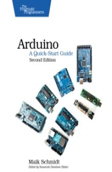 Arduino, 2nd Edition: A Quick-Start Guide