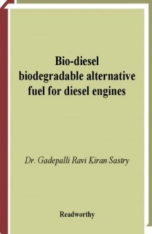 Bio-diesel: biodegradable alternative fuel for diesel engines
