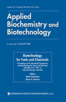 Biotechnology for Fuels and Chemicals: Proceedings of the Nineteenth Symposium on Biotechnology for Fuels and Chemicals Held May 4-8. 1997, at Colorado Springs, Colorado