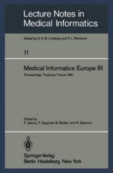 Medical Informatics Europe 81: Third Congress of the European Federation of Medical Informatics Proceedings, Toulouse, France March 9–13, 1981