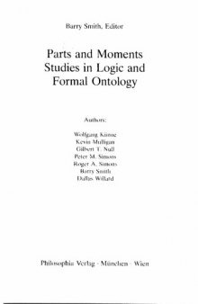 Parts and Moments: Studies in Logic and Formal Ontology  