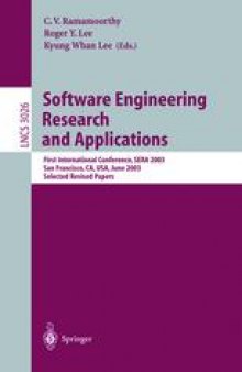 Software Engineering Research and Applications: First International Conference, SERA 2003, San Francisco, CA, USA, June 25-27, 2003, Selected Revised Papers