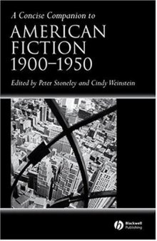 A Concise Companion to American Fiction 1900 - 1950 