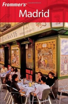 Frommer's Madrid (Frommer's Complete)