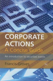Corporate Actions - A Concise Guide: An Introduction to Securities Events