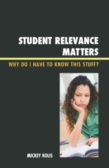 Student Relevance Matters: Why Do I Have to Know This Stuff?  