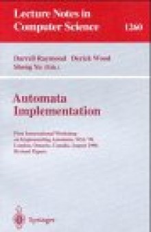 Automata Implementation: First International Workshop on Implementing Automata, WIA '96 London, Ontario, Canada, August 29–31, 1996 Revised Papers