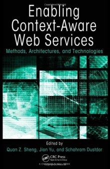 Enabling context-aware web services: methods, architectures, and technologies    