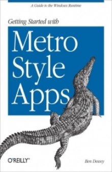 Getting Started With Metro Style Apps: A Guide to the Windows Runtime