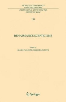 Renaissance Scepticisms (International Archives of the History of Ideas - Archives internationales d'histoire des idées)