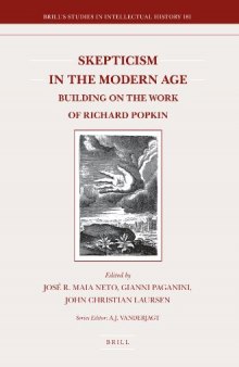 Skepticism in the modern age: building on the work of Richard Popkin  