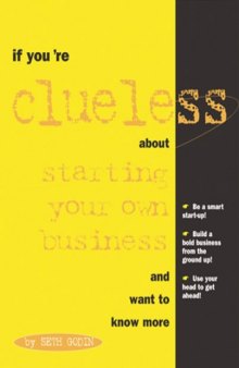 If You're Clueless about Starting Your Own Business