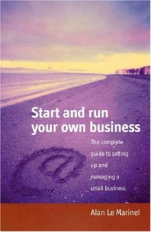 Start and Run Your Own Business