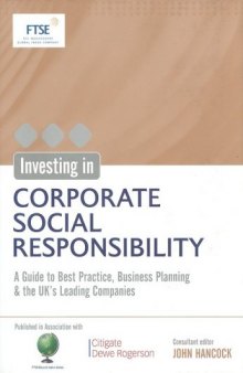 Investing in Corporate Social Responsibility: A Guide to Best Practice, Business Planning & the UK's Leading Companies
