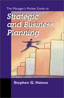 The Manager's Pocket Guide to Strategic and Business Planning (Manager's Pocket Guide Series)