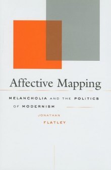 Affective mapping : melancholia and the politics of modernism