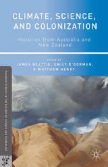 Climate, Science, and Colonization: Histories from Australia and New Zealand