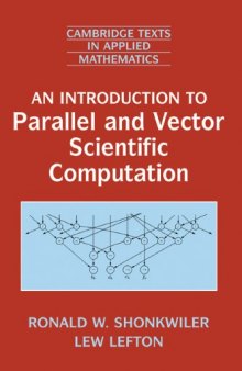 An Introduction to Parallel and Vector Scientific Computing (Cambridge Texts in Applied Mathematics)