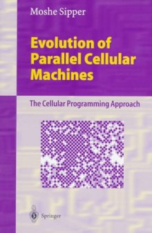 Evolution of Parallel Cellular Machines: The Cellular Programming Approach