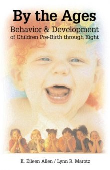 By the Ages: Behavior & Development of Children Prebirth through 8