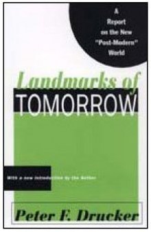 Landmarks of Tomorrow: A Report on the New 'Post-Modern' World  