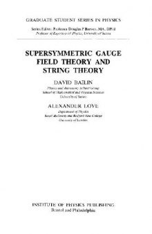 Supersymmetric gauge field theory and string theory