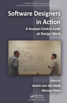 Software Designers in Action: A Human-Centric Look at Design Work