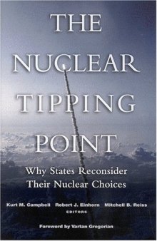 The Nuclear Tipping Point: Why States Reconsider Their Nuclear Choices