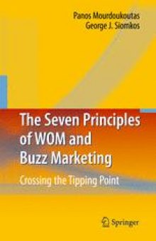 The Seven Principles of WOM and Buzz Marketing: Crossing the Tipping Point