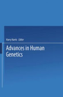 Advances in Human Genetics