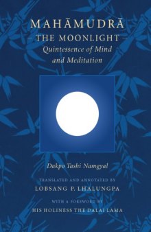 Mahamudra: The Moonlight: Quintessence of Mind and Meditation