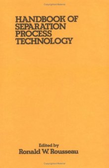 Handbook of Separation Process Technology