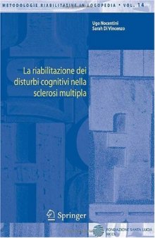 La riabilitazione dei disturbi cognitivi nella sclerosi multipla (Metodologie Riabilitative in Logopedia)