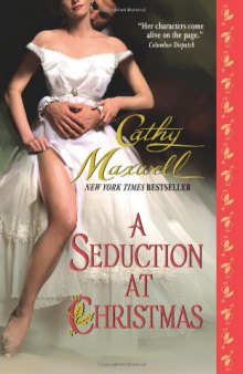 A Seduction at Christmas (Scandals and Seduction, Book 1)